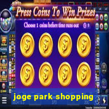 joge park shopping