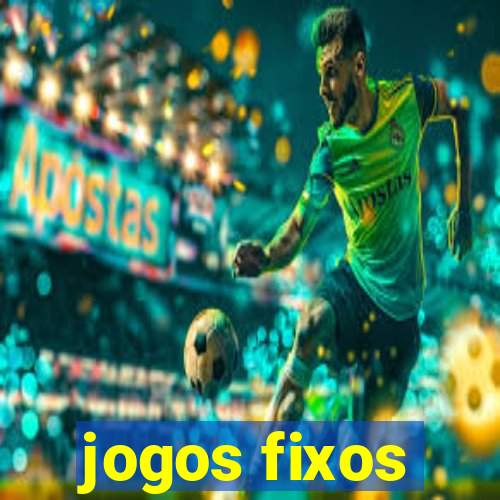 jogos fixos