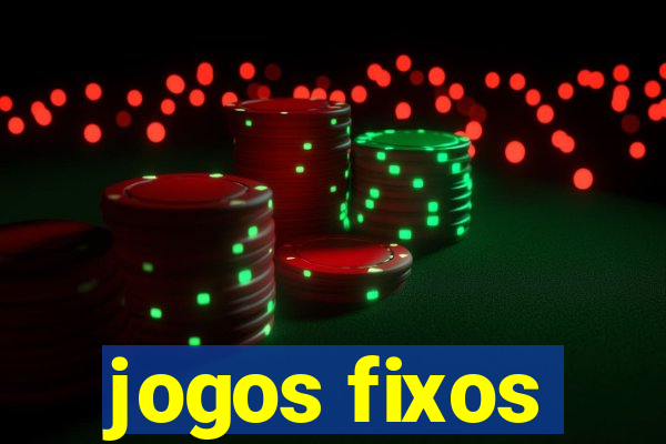 jogos fixos