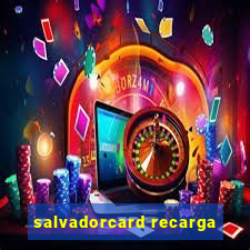 salvadorcard recarga