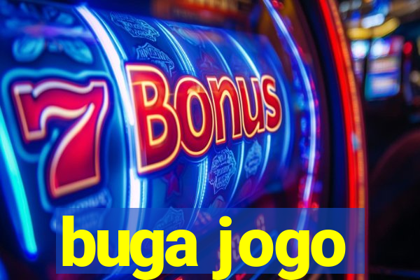 buga jogo