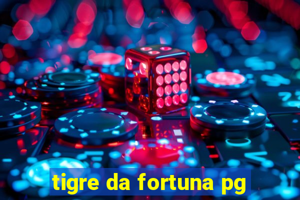 tigre da fortuna pg