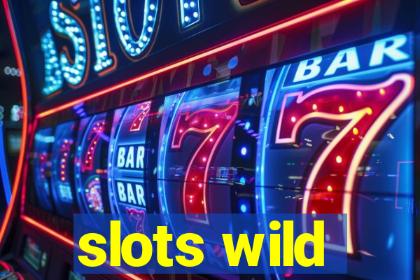 slots wild