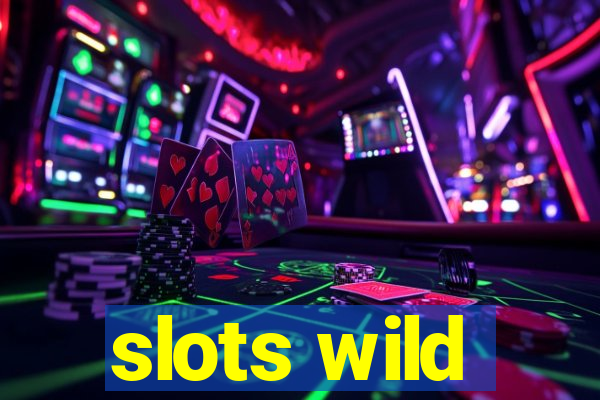 slots wild