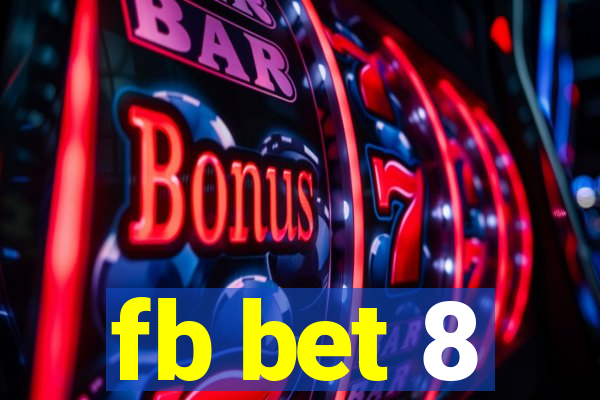 fb bet 8