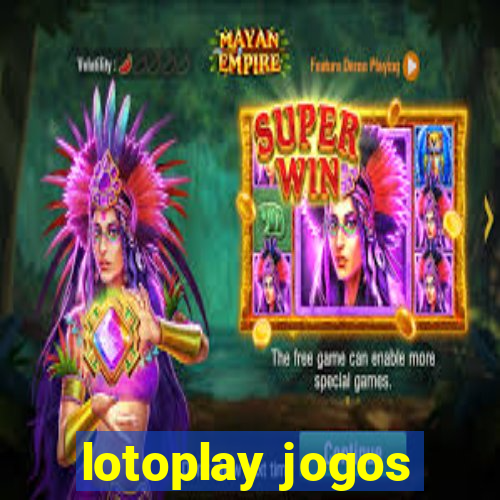 lotoplay jogos