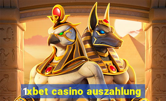 1xbet casino auszahlung