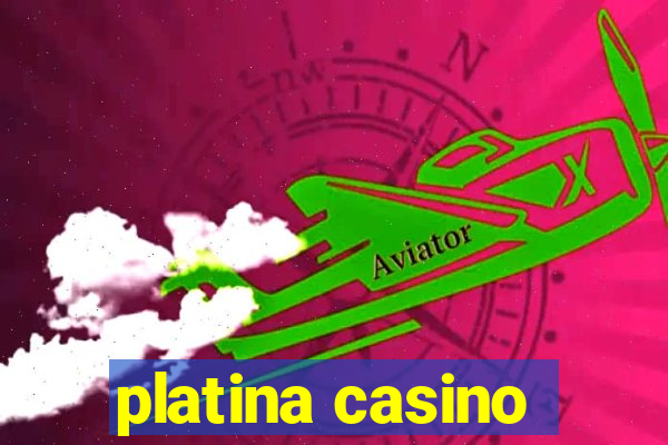 platina casino