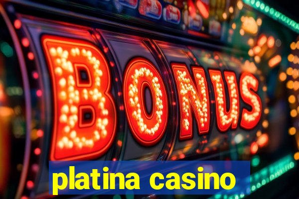 platina casino