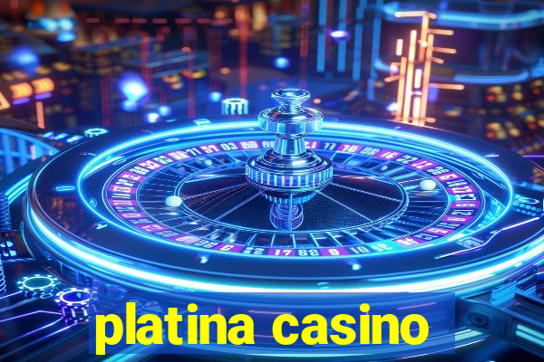 platina casino