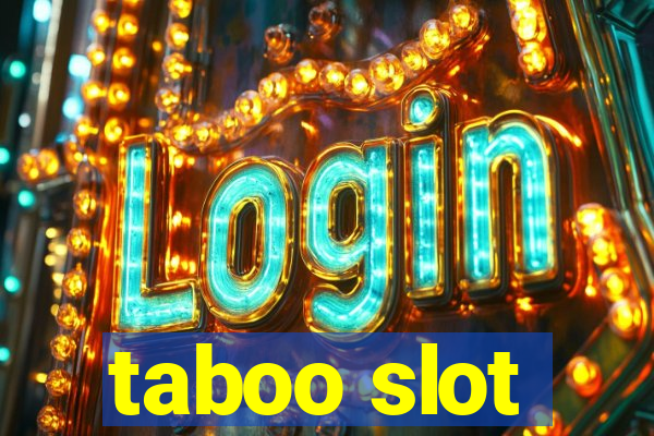 taboo slot