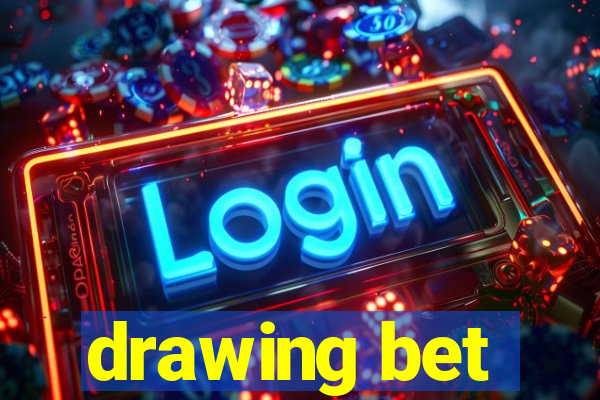 drawing bet