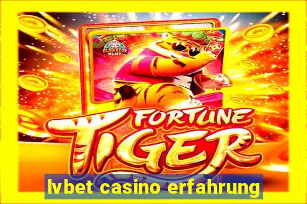 lvbet casino erfahrung