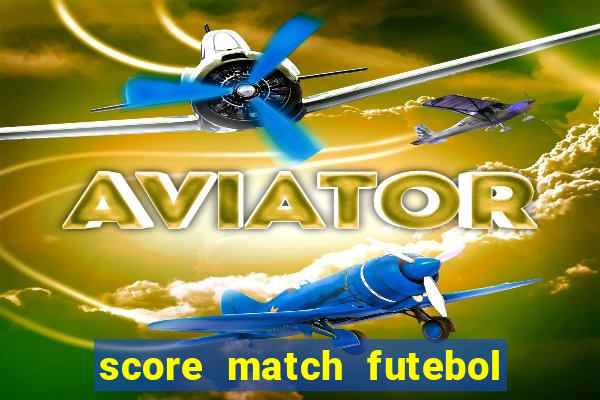 score match futebol pvp dinheiro infinito