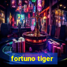 fortuno tiger