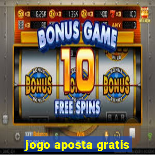 jogo aposta gratis