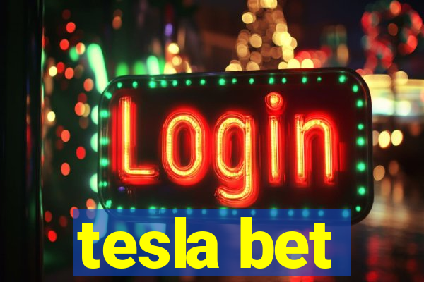 tesla bet