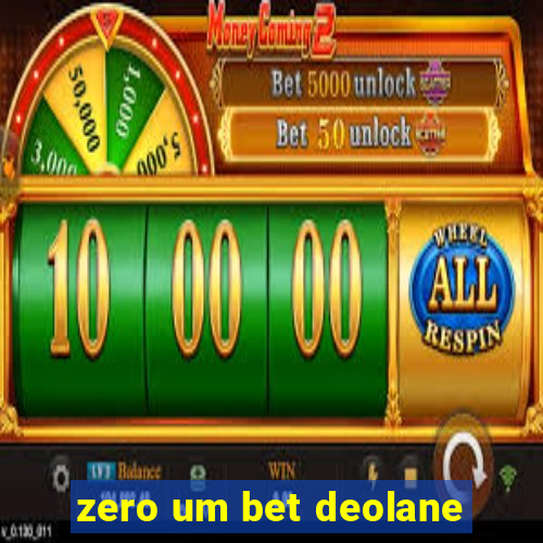 zero um bet deolane