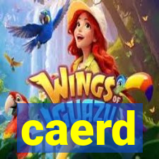 caerd