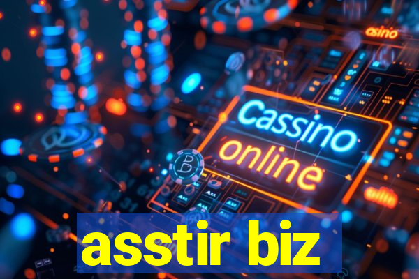 asstir biz