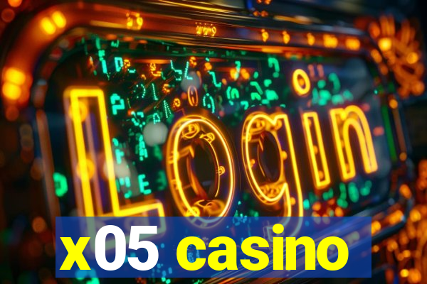 x05 casino