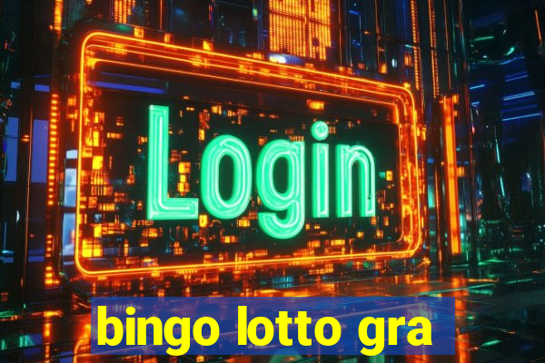 bingo lotto gra