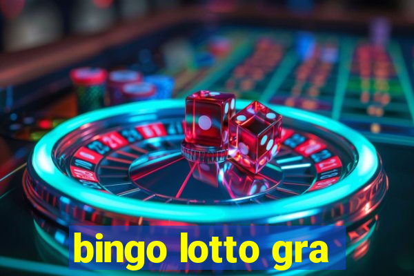 bingo lotto gra