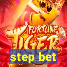 step bet