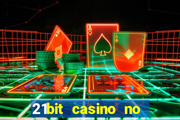 21bit casino no deposit bonus codes 2024