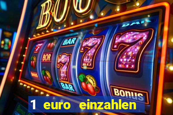 1 euro einzahlen casino 2022