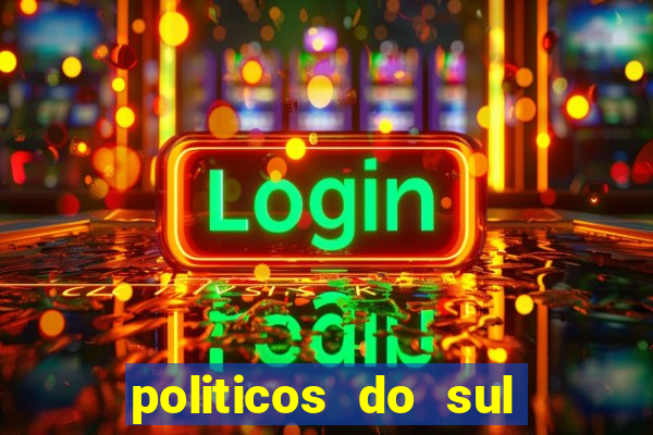 politicos do sul da bahia