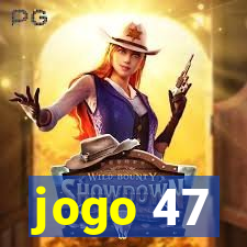 jogo 47