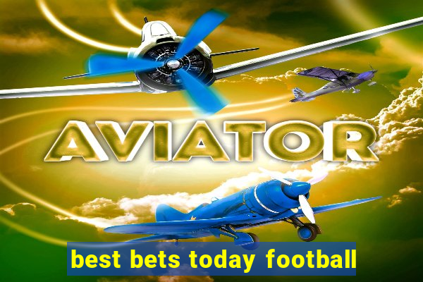 best bets today football