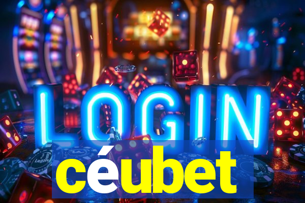 céubet