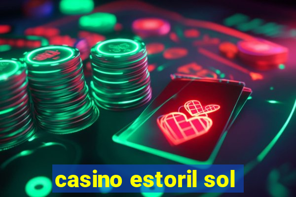 casino estoril sol