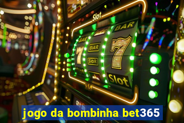 jogo da bombinha bet365