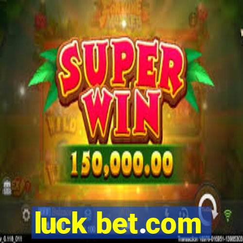 luck bet.com