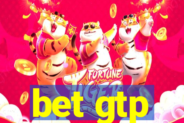 bet gtp