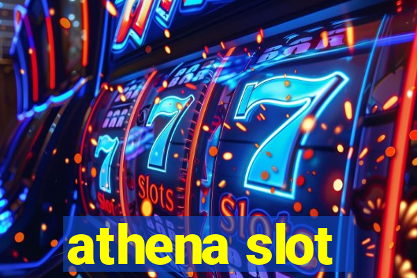 athena slot