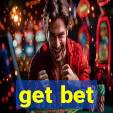 get bet