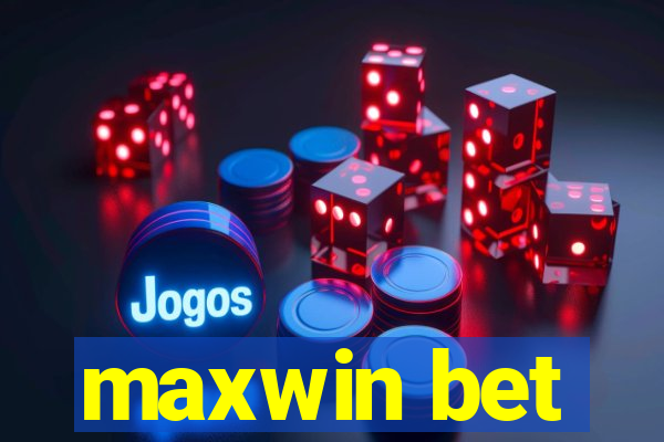 maxwin bet