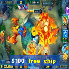 $100 free chip funclub casino