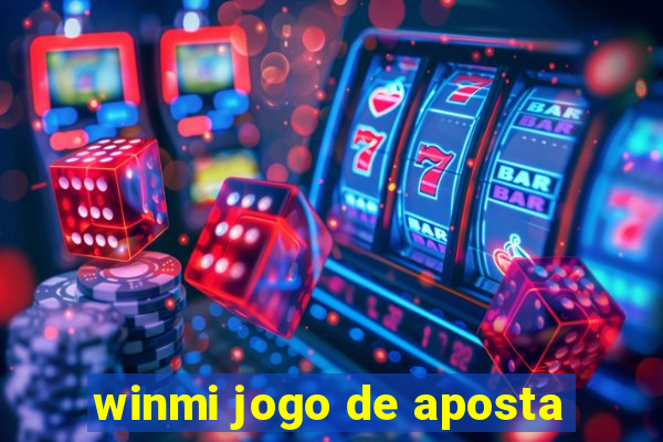 winmi jogo de aposta