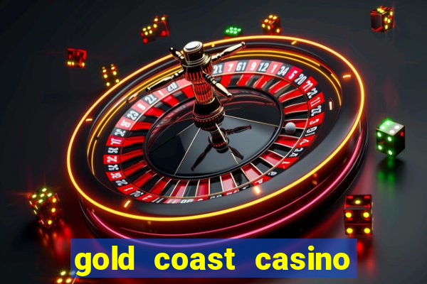 gold coast casino las vegas