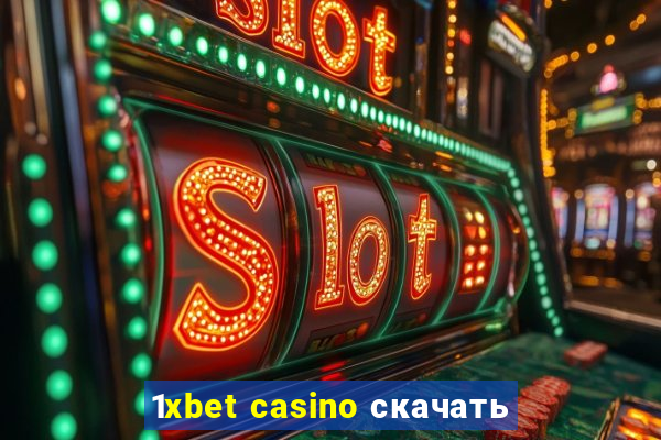 1xbet casino скачать