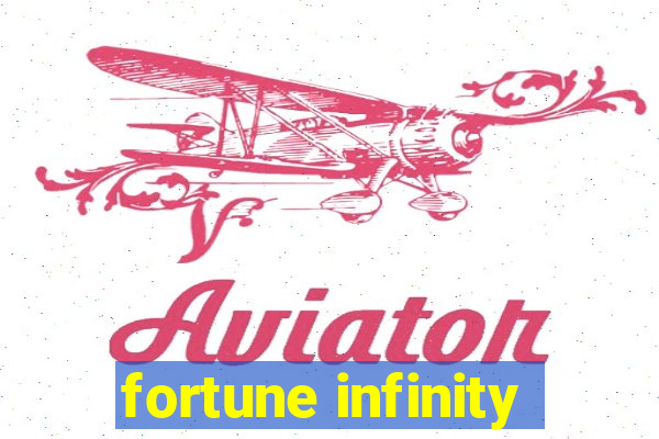 fortune infinity