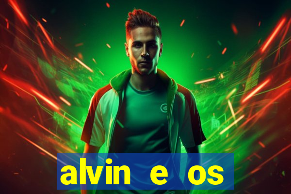 alvin e os esquilos 3 filme completo dublado download