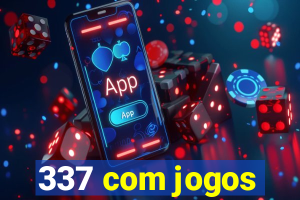 337 com jogos