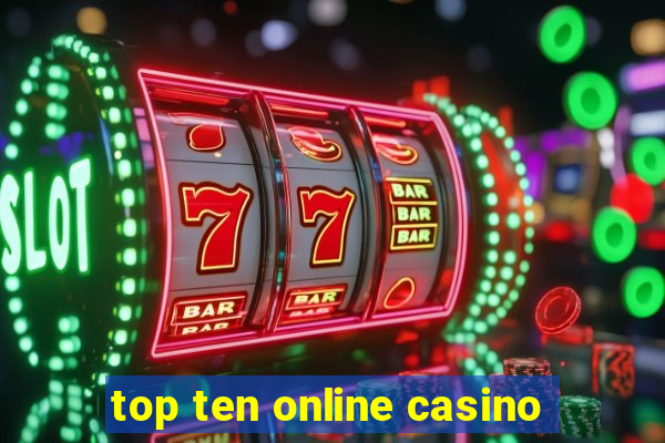 top ten online casino