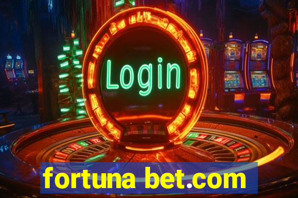 fortuna bet.com